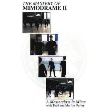 Mastery of Mimodrame II DVD: A Masterclass in Mime