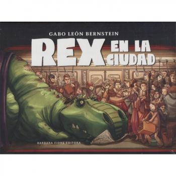 Rex en la cuidad - Gabo León Bernstein