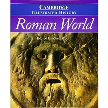 The Cambridge Illustrated History of the Roman World