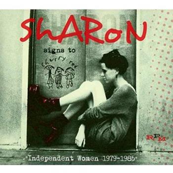 Sharon Signs To Cherry Red: Independent Women 1979-1985