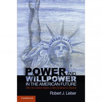 Power and Willpower in the American Future: A Comprehensive Analysis of U.S. Resilience (Paperback Edition)