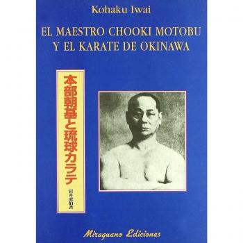 El maestro Chooki Motobu y el karate de Okinawa