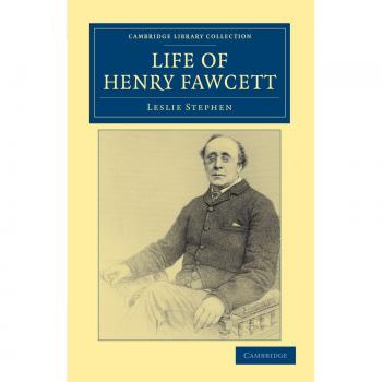 Vida de Henry Fawcett (Colección de Biblioteca de Cambridge - Historia Británica e Irlandesa, Siglo XIX) - Edición en Rústica