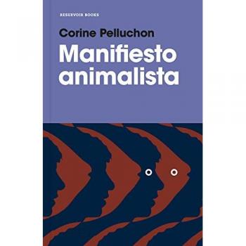 Manifiesto animalista - Corine Pelluchon