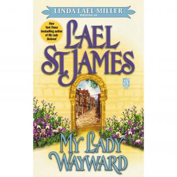 My Lady Wayward: A Historical Romance Novel by Lael St James