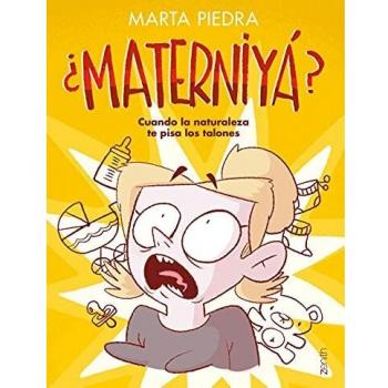 ¿Materniyá?: Cuando la naturaleza te pisa los talones