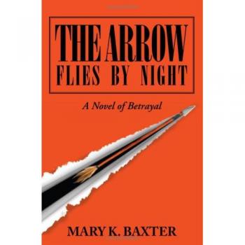 The Arrow Flies by Night: A Novel of Betrayal (Paperback Edition)
