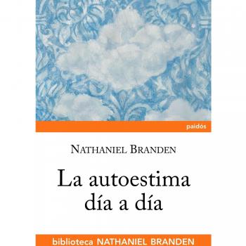 La autoestima día a día - Nathaniel Branden