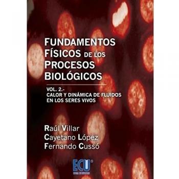 Fundamentos Físicos de los Procesos Biológicos. Volumen II