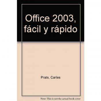 OFFICE 2003 FACIL Y RAPIDO