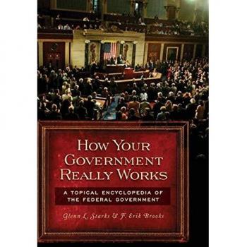 Federal Government Encyclopedia: Understanding How Your Government Functions