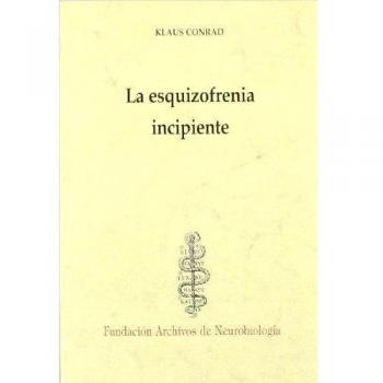 La esquizofrenia incipiente