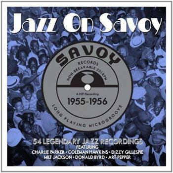 Jazz On Savoy 1955-1956