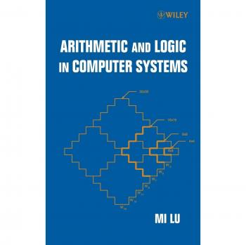 Hardcover Arithmetic Logic in Computer Systems by John Wiley & Sons, Inc