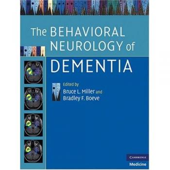 The Behavioral Neurology of Dementia