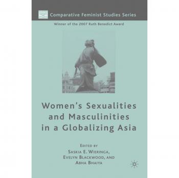 Women's Sexualities and Masculinities in a Globalizing Asia