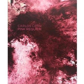 Carlos León. Pink Requiem