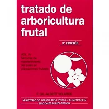 Tratado de arboricultura frutal. Vol. IV: Técnicas de mantenimiento del suelo en plantacione