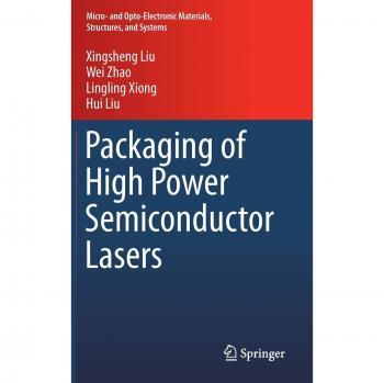 High Power Semiconductor Laser Packaging: Micro- and Opto-Electronic Materials, Structures, and Systems