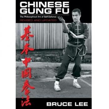 Chinese Gung Fu: The Philosophical Art of Self-Defense