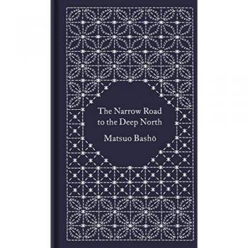 The Narrow Road to the Deep North - Libro de viajes y ensayos, autor: Matsuo Bashō, incluye reflexiones poéticas, descripciones detalladas de paisajes japoneses, y una exploración del viaje espiritual y físico