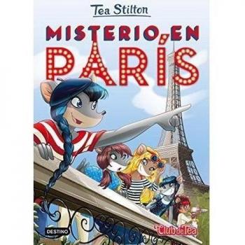 Misterio en París: Tea Stilton 4 - Tea Stilton