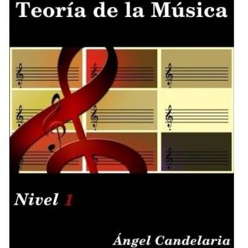 Teoria de la Musica: Nivel 1: Volume 1
