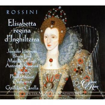 Rossini: Elisabetta, Regina d'Inghilterra