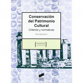 Conservación del patrimonio cultural: criterios y normativas: 7