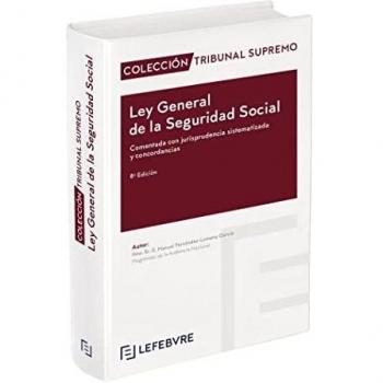 Ley General de la Seguridad Social Comentada 8ª edic.: Colección Tribunal Supremo