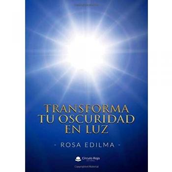 Transforma tu oscuridad en luz