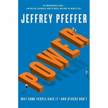 Power: Why Some People Have It―and Others Don't