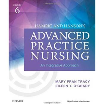 Advanced Practice Nursing: An Integrative Approach by Hamric and Hanson