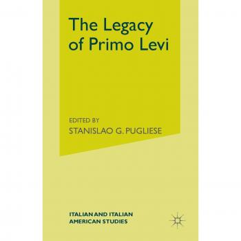 The Legacy of Primo Levi