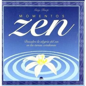 Momentos zen: Descubre la alegria del zen en las tareas cotidianas