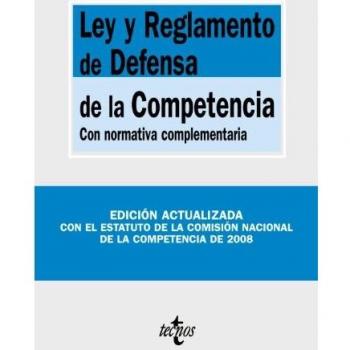 Ley y Reglamento de Defensa de la Competencia: Con normativa complementaria