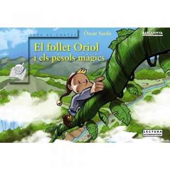 El follet Oriol i els pèsols màgics - òscar Sardà