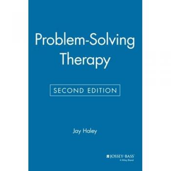 Jay Haley's Problem-Solving Therapy Guide