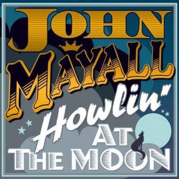 John Mayall & The Bluesbreakers - Howlin' at the Moon (Vinyl LP)