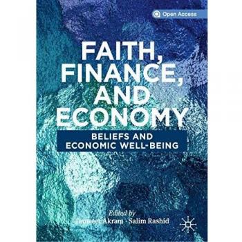 Faith, Finance, and Economy: Beliefs and Economic Well-Being