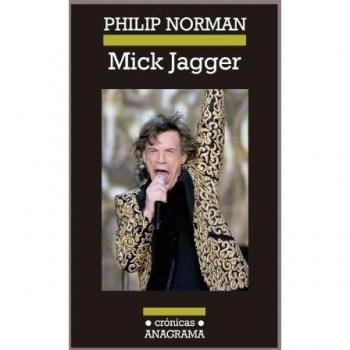 Mick Jagger - Philip Norman