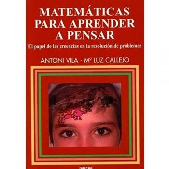 Matemáticas para Aprender a pensar: El papel de las creencias en la resolución de problemas: 100