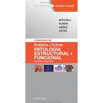 Robbins y Cotran. Patología estructural y funcional - 9ª edición