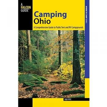 Camping Ohio: The Essential Guide to Public Tent and RV Campgrounds