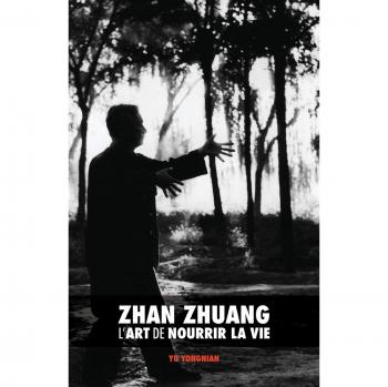 Yu Yong Nian: Zhan Zhuang - Manual de Práctica de Postura Estática en Rústica