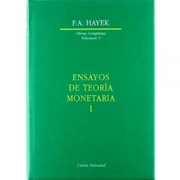 Ensayos de teoría monetaria I - tapa dura - Hayek, Friedrich A. von