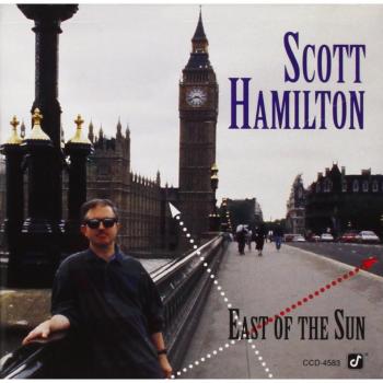 East Of The Sun - Scott Hamilton
