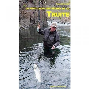 Petit livre de la  peche a la truite