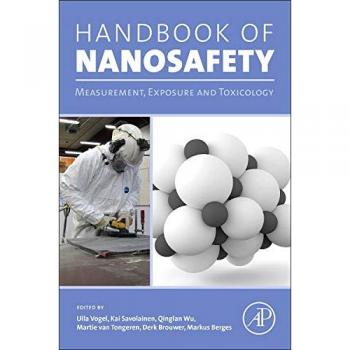 Nanosafety Handbook: Measurement, Exposure, and Toxicology Guide