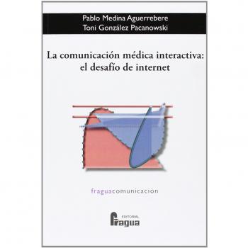 La Comunicación Médica Interactiva: El Desafío De Internet